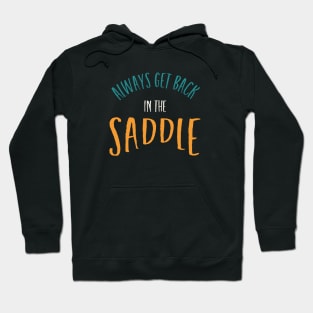 Equestrian Always Get Back In The Saddle Hoodie